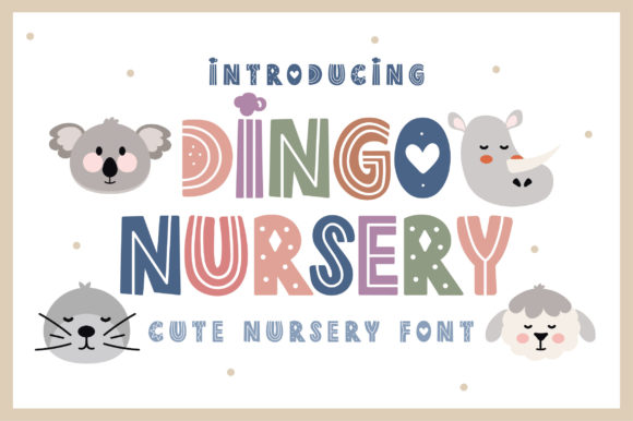 Dingo Nursery: A Playful Display Font for Editors
