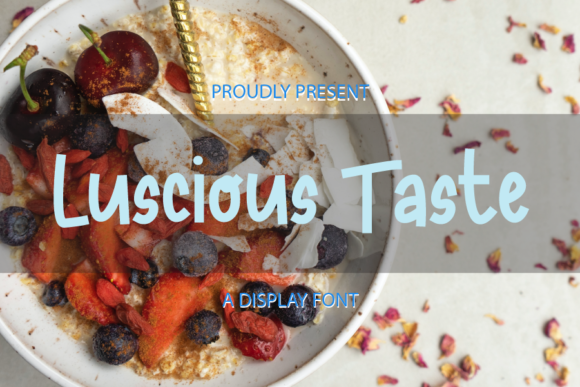 Luscious Taste: A Display Font for Digital Branding
