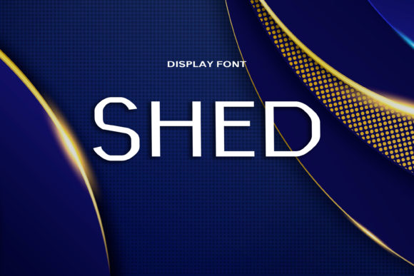 Shed: A Bold Display Font for Modern Branding