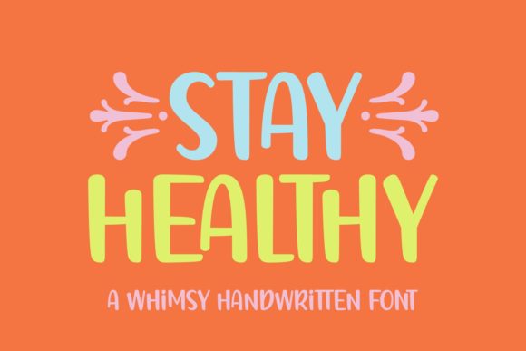Stay Healthy: A Friendly Display Font for Web Design